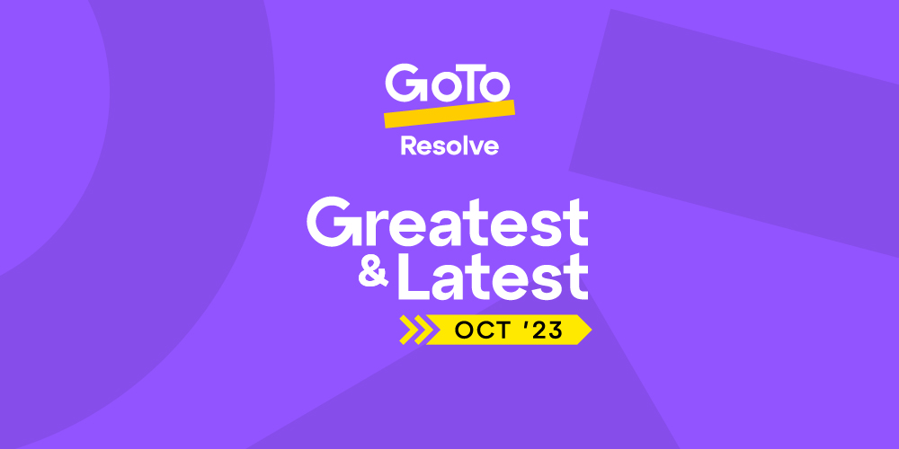 Colorful product release banner that reads "GoTo Resolve: Greatest & Latest, October 2023"